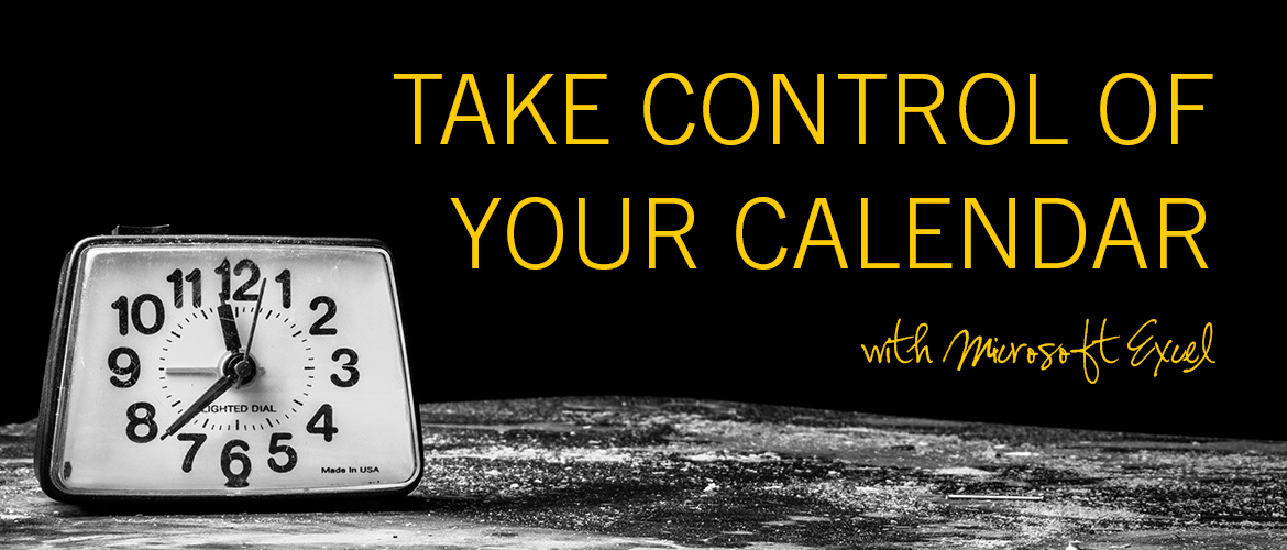 Take Control of Your Calendar with Microsoft Excel